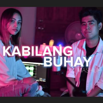 Kabilang Buhay (Mashup)