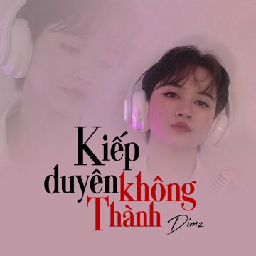 Kiếp Duyên Không Thành (Remix)-cover