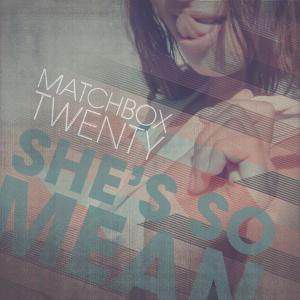 matchbox-twenty-shes-so-mean-cover-image