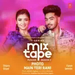 Photo-Main Teri Rani (From &quot;T-Series Mixtape Punjabi Season 2&quot;)-cover