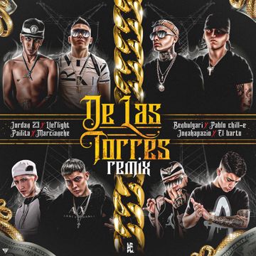 De Las Torres (feat. Lleflight, El Barto, Jonakapazio, Pailita, Ben Bulgari) - Remix-cover