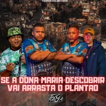 Se a Dona Maria Descobrir Vai Arrasta o Plantão-cover