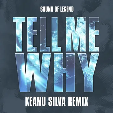 Tell Me Why (Keanu Silva Remix)-cover