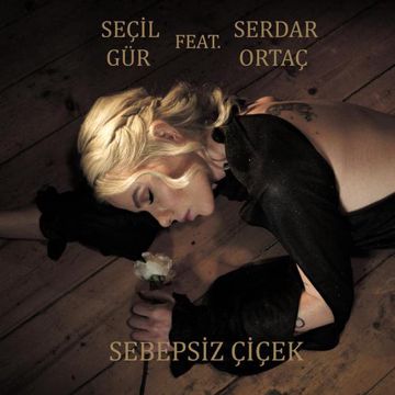 Sebepsiz Çiçek