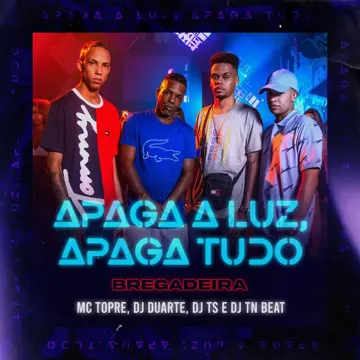 Bregadeira Para Para Tudo, Apaga Luz Apaga tudo-cover