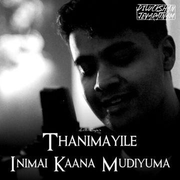 Thanimaiyile Inimai Kaana -cover