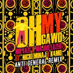 Major Lazer - Oh My Gawd(Anti-General Remix Remix)-cover