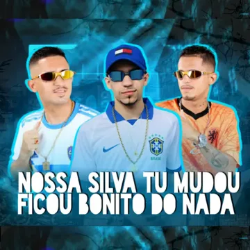 Nossa Silva Tu Mudou / Ficou Bonito do Nada-cover