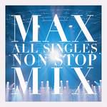 TORA TORA TORA(MAX ALL SINGLES NON STOP MIX)-cover