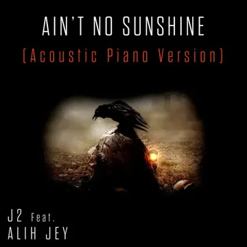 Ain't No Sunshine (Epic Trailer Version) [feat. Alih Jey]-cover