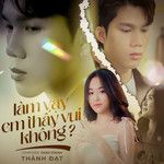 Làm Vậy Em Thấy Vui Không?-cover