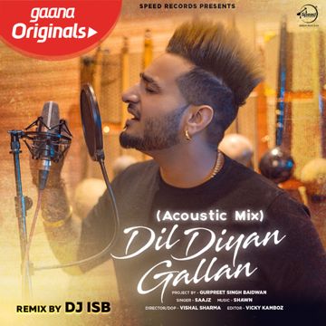 Dil Diyan Gallan (Acoustic Mix)