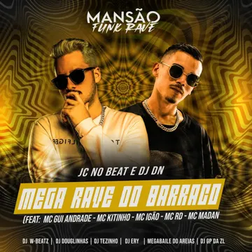 Mega Rave no Barraco (feat. MC Gui Andrade, Mc Kitinho, MC Igão, Mc Rd, MC Madan, GP DA ZL, DJ Ery, DJ Douglinhas, Dj W-Beatz, Megabaile Do Areias & MANSÃO FUNK-cover
