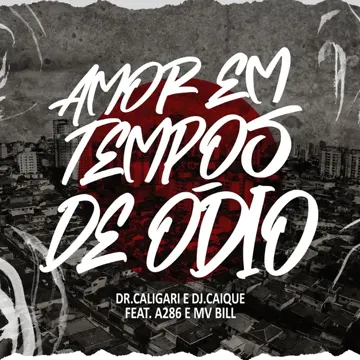 Amor em Tempos de Ódio (feat. MV Bill & A286)-cover
