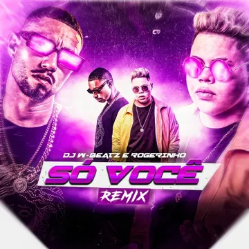 Só Você (feat. MC Rogerinho) (Remix)-cover