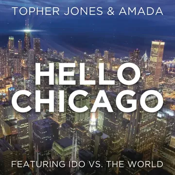 Hello Chicago (feat. Ido Vs. The World) (Radio Edit)-cover