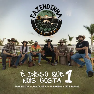 Fazendinha Sessions 1: É Disso Que Nóis Gosta-cover