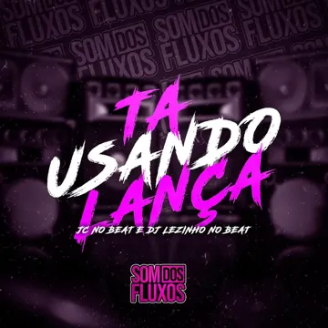 Ta Usando Lança-cover