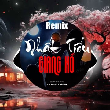Nhất Tiếu Giang Hồ (QT Beatz Remix)-cover