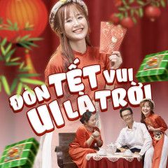 Đón Tết Vui Ui Là Trời-cover