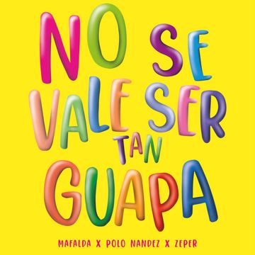 no se vale ser tan guapa-cover