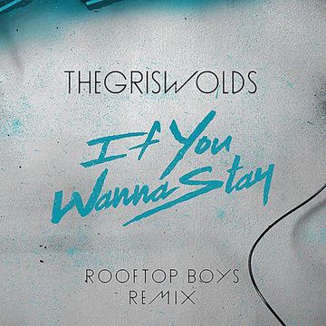 If You Wanna Stay - The Rooftop Boys Remix-cover