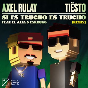 Si Es Trucho Es Trucho (feat. El Alfa & Farruko) - Tiësto Remix-cover