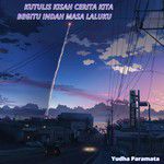 Kutulis Kisah Cerita Kita Begitu Indah Masa Laluku-cover