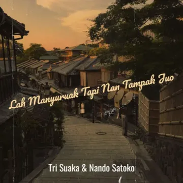 Lah Manyuruak Tapi Nan Tampak Juo