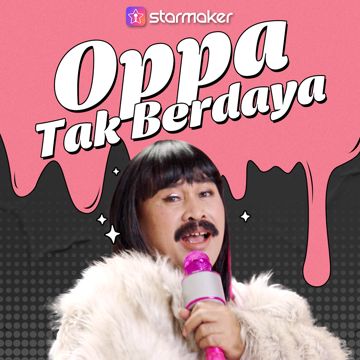 Oppa Tak Berdaya