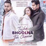 Tujhe Bhoolna Toh Chaaha-cover
