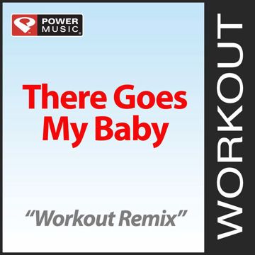 There Goes My Baby-cover