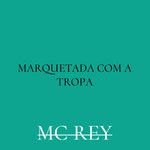 MARQUETADA COM A TROPA-cover