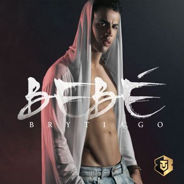 brytiago-bebe-cover-image