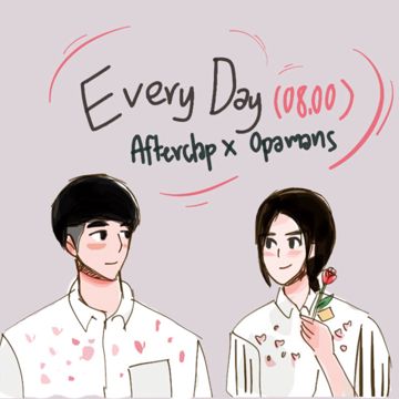 Every Day (08.00) Ft. opamans