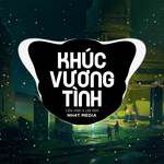 Khúc Vương Tình(NH4T Remix Ver.2)(Remix)-cover