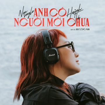 Anh Có Người Mới Chưa-cover
