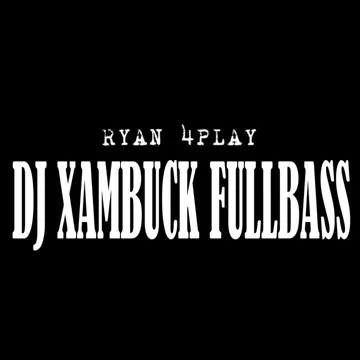 Dj Xambuck Fullbass