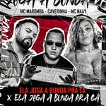 Ela Joga a Bunda pra Lá X Ela Joga a Bunda pra Cá-cover