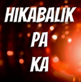 Hikabalik Pa Ka