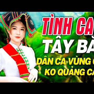 Tình Ca Tây Bắc 