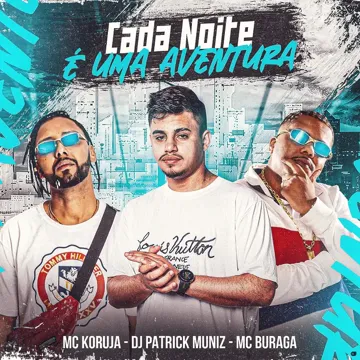 Cada Noite É uma Aventura (feat. DJ Patrick Muniz & MC Buraga) (feat. DJ Patrick Muniz & MC Buraga)-cover