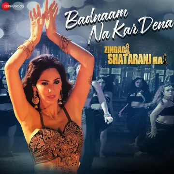 Badnaam Na Kar Dena (From "Zindagi Shatranj Hai")-cover