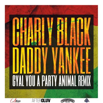 Gyal You a Party Animal - Remix-cover