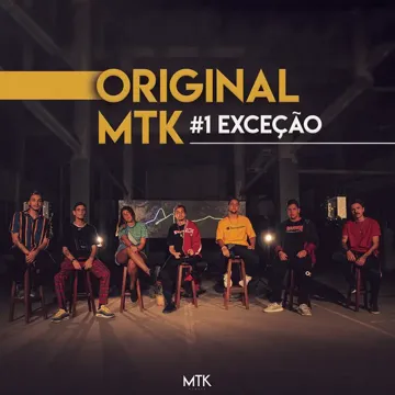 Original MTK 1 - Exceção (feat. Lucas Muto, Meucci, Crod, Lipe, Tasdan, Gabriel Lobo & Agatha)