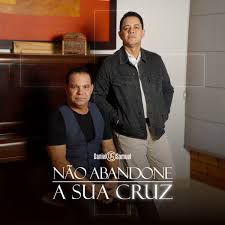 NÃO ABANDONE  A SUA CRUZ