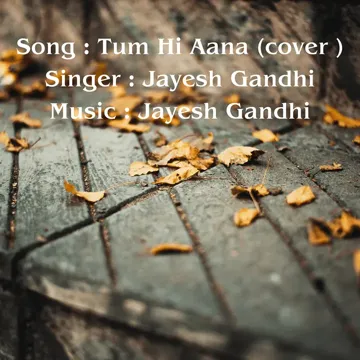 Tum Hi Aana-cover