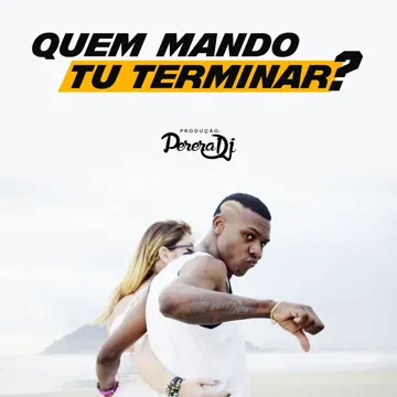 Quem Mando Tu Terminar? (To Bonito To Né?)-cover