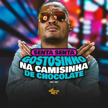 Senta senta Gostosinho na Camisinha de Chocolate-cover