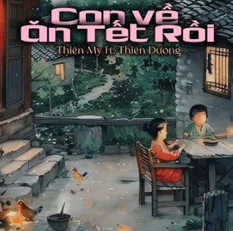 Con về ăn tết rồi (Cụ ft Bối)